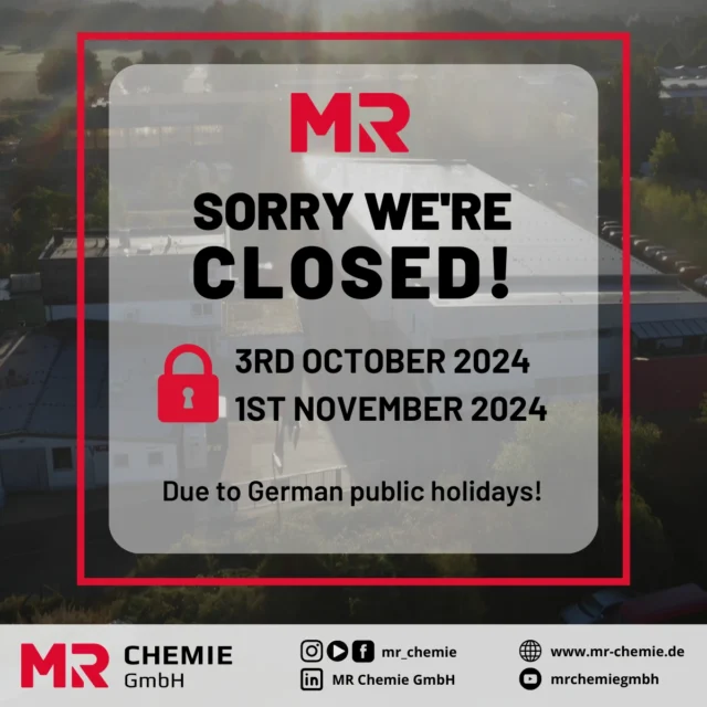 Dear international business partners,

we would like to inform you that our company will be closed on October 3rd and November 1st, 2024, due to German public holidays. 

We kindly ask for your understanding and appreciate your patience. We will be available again on the following business day to assist you as usual.

Thank you for your cooperation!

Kind regards from Unna (Germany),
Your team of MR Chemie